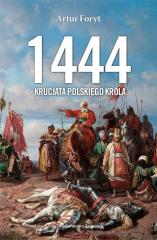 1444. Krucjata polskiego króla