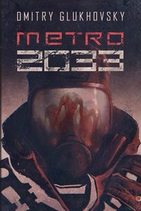 Książka - Metro 2033. Trylogia Metro. Tom 1
