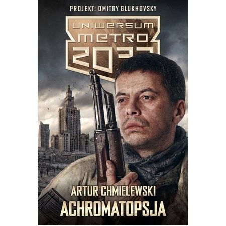 Uniwersum Metro 2033. Achromatopsja