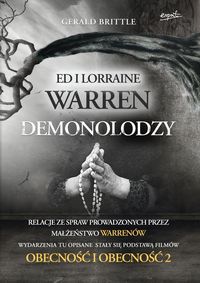 Książka - Demonolodzy Ed i Lorraine Warren. Relacje ze spraw prowadzonych przez małżeństwo Warrenów