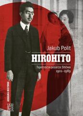 Książka - Hirohito. Tajemnica cesarza Showa 1901-1989