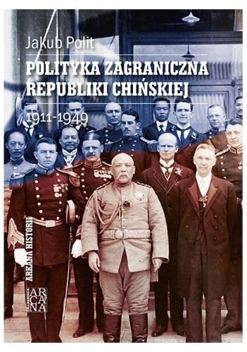 Książka - Polityka zagraniczna Republiki Chińskiej 1911-1949