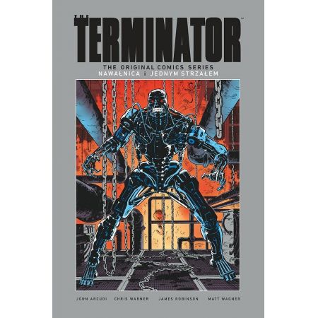 Terminator. Original Comics Series. Nawałnica / Jednym Strzałem