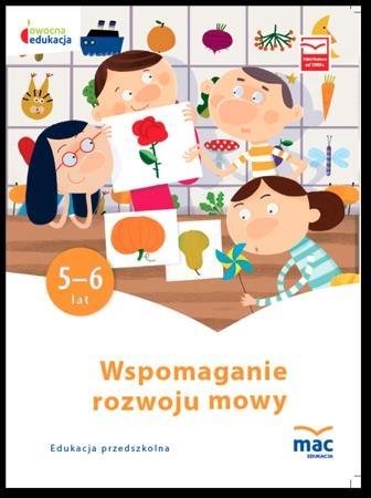 Wspomaganie rozwoju mowy. Owocna edukacja