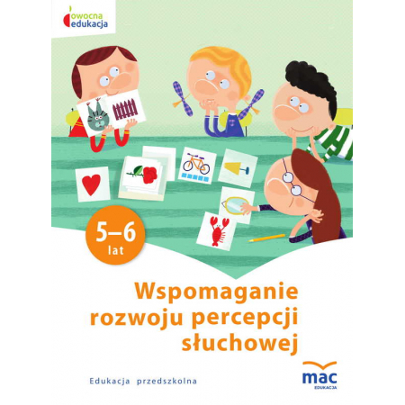 Książka - Owocna edukacja SP Wspomaganie roz. perc. słuch.