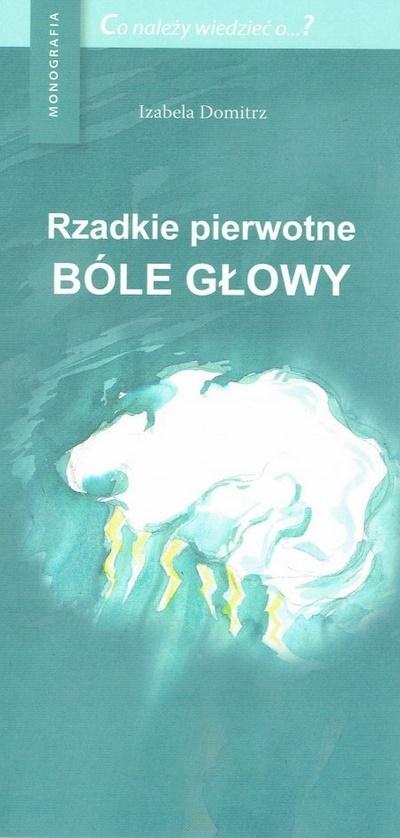 Książka - Rzadkie pierwotne bóle głowy