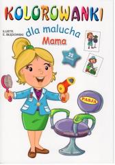 Książka - Mama kolorowanki dla malucha