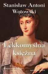 Książka - Lekkomyślna księżna. Paulina Bonaparte