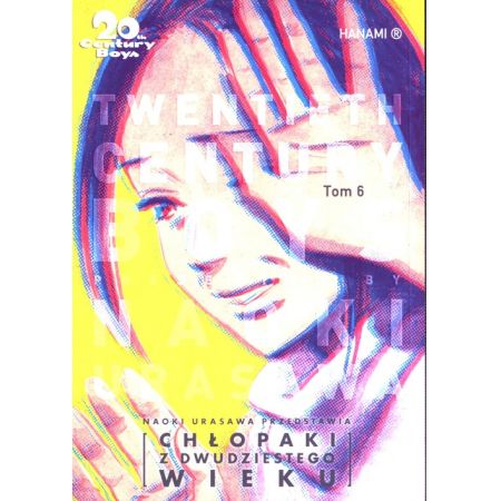 20th Century Boys. Chłopaki z dwudziestego wieku. Tom 6