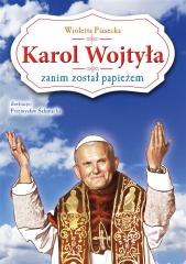 Książka - Karol Wojtyła zanim został papieżem