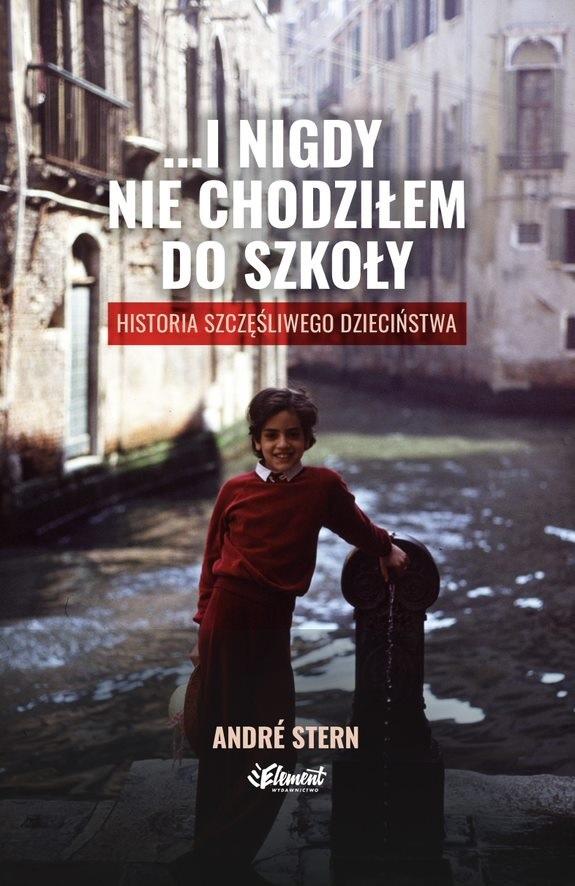 Książka - ...i nigdy nie chodziłem do szkoły