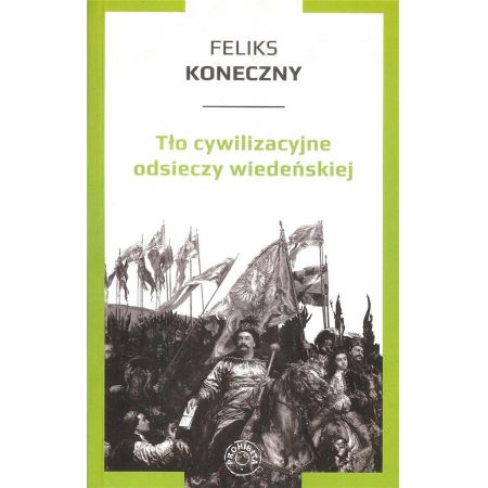 Książka - Tło cywilizacyjne odsieczy wiedeńskiej