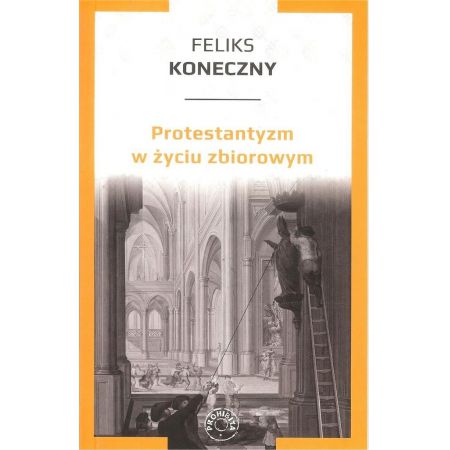 Książka - Protestantyzm w życiu zbiorowym