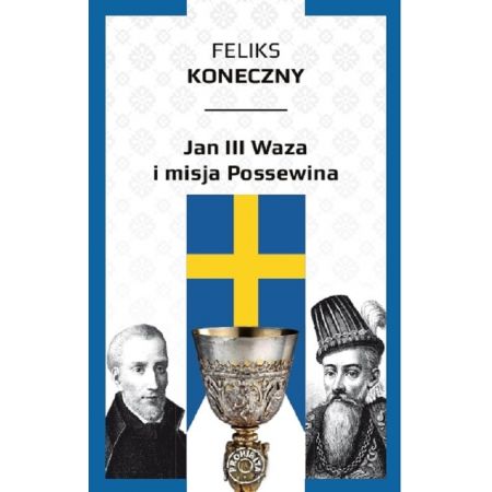 Książka - Jan III Waza i misja Possewina