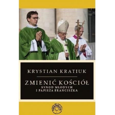 Zmienić Kościół. Synod młodych i papieża Franciszka