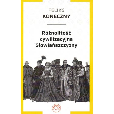 Książka - Różnolitość cywilizacyjna Słowiańszczyzny