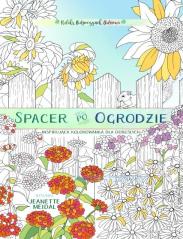 Książka - Spacer po ogrodzie - kolorowanka dla każdego