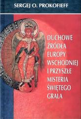 Książka - Duchowe źródła Europy Wschodniej i przyszłe...