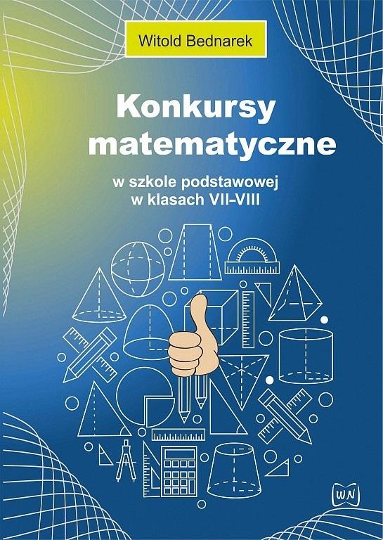 Książka - Konkursy matematyczne w SP w klasach VII-VIII