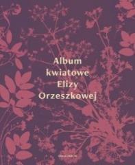 Książka - Album kwiatowe elizy orzeszkowej