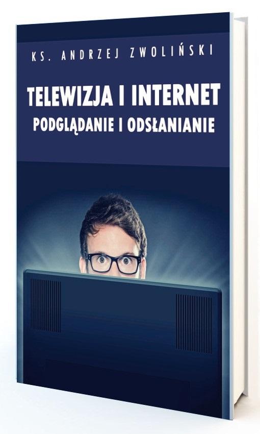 Książka - Telewizja i Internet. Podglądanie i odsłanianie