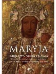 Książka - Maryja Królowa nieba i nasza Pamiątka Jubileuszu 300-lecia koronacji obrazu Matki Bożej Jasnogórsk