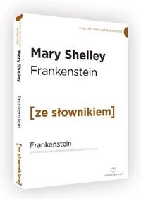 Książka - Frankenstein z podręcznym słownikiem angielsko-polskim. Poziom B2/C1