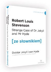 Strange Case of Dr Jekyll and Mr Hyde. Doktor Jekyll i Pan Hyde z podręcznym słownikiem angielsko-polskim. Poziom C1/C2