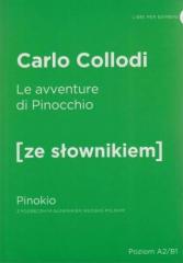 Książka - Le avventure di Pinocchio. Pinokio z podręcznym słownikiem włosko-polskim. Poziom A2/B1