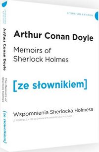 Książka - Memoirs of Sherlock Holmes. Wspomnienia Sherlocka Holmesa z podręcznym słownikiem angielsko-polskim. Poziom B1/B2