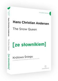 Książka - The Snow Queen. Królowa Śniegu z podręcznym słownikiem angielsko-polskim. Poziom A2/B1