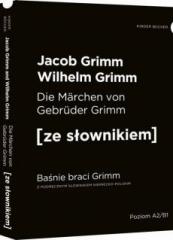 Książka - Grimms Marchen. Baśnie braci Grimm z podręcznym słownikiem niemiecko-polskim. Poziom A2/B1