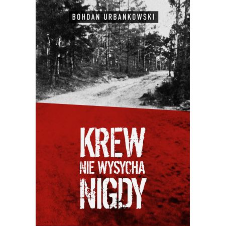 Krew nie wysycha nigdy