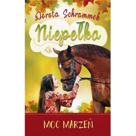 Niepełka. Moc marzeń