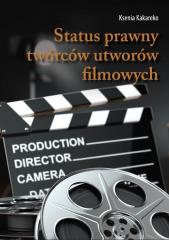 Książka - Status prawny twórców utworów filmowych