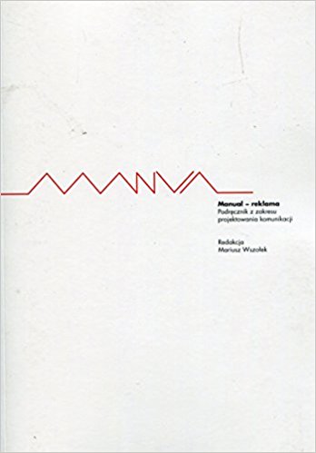 Książka - Manual reklama Podręcznik z zakresu projektowania komunikacji