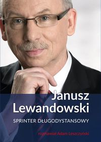 Książka - Janusz lewandowski sprinter długodystansowy