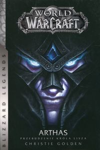 World of WarCraft: Arthas. Przebudzenie króla ...