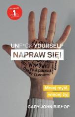 Książka - Unf*ck yourself Napraw się!
