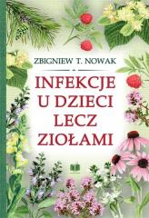 Książka - Infekcje u dzieci lecz ziołami