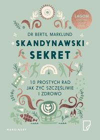 Książka - Skandynawski sekret 10 prostych rad jak żyć szczęśliwie i zdrowo