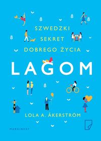 Książka - Lagom szwedzki sekret dobrego życia