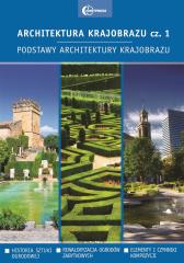 Książka - Architektura krajobrazu, cz. 1. Podstawy architektury krajobrazu