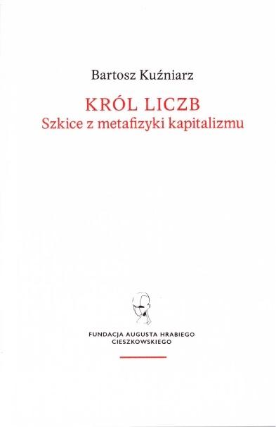 Król liczb. Szkice z metafizyki kapitalizmu