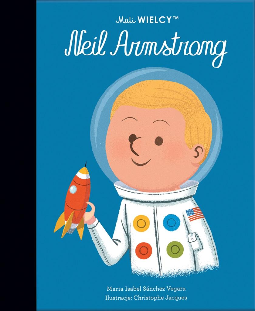 Książka - Mali WIELCY. Neil Armstrong