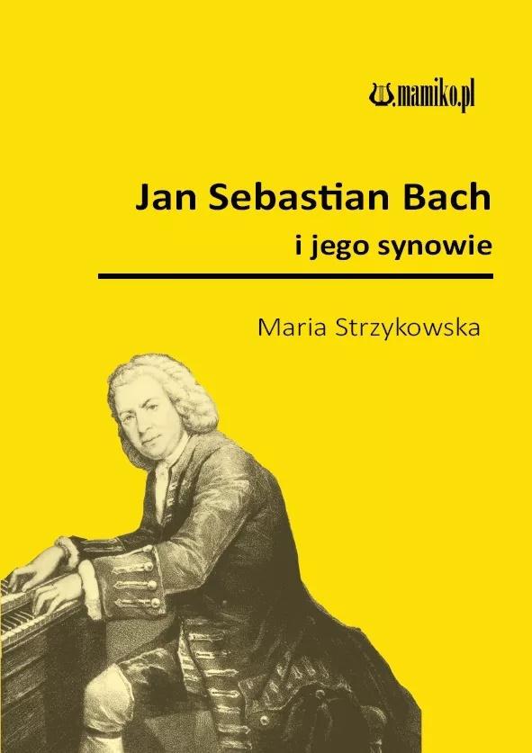 Książka - Jan Sebastian Bach i jego synowie