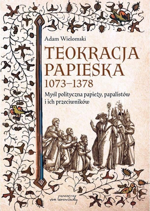 Książka - Teokracja papieska 1073-1378