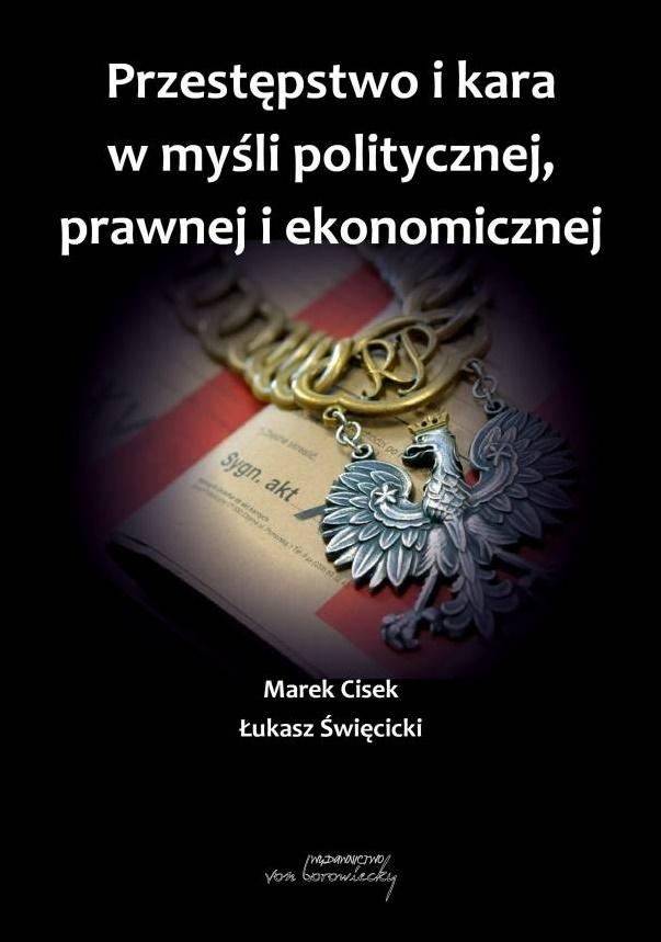 Książka - Przestępstwo i kara w myśli politycznej,prawnej i ekonomicznej