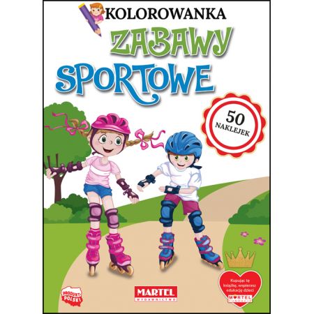 Kolorowanka z naklejkami. Zabawy sportowe