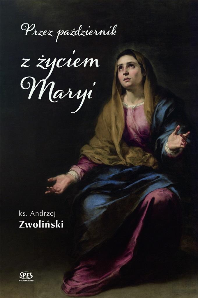 Przez październik z życiem Maryi